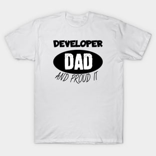 Developer dad and proud it T-Shirt